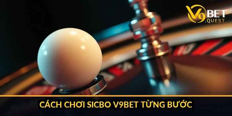 Cách chơi Sicbo V9bet - Luật chuẩn, bảng tỷ lệ và chiến thuật 2026 3 Màn hình Sicbo V9bet với bàn cược bố đề